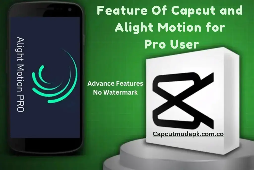 capcut vs alight motion